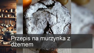 Przepis na murzynka z dżemem [upl. by Dorise857]