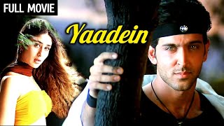 रितिक करीना की सुपरहिट फिल्म  Yaadein Full Movie  Hrithik Roshan  Kareena Kapoor  Jackie Shroff [upl. by Eikcin597]