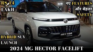 2024 MG Hector Facelift Hybrid SUV Launch  – Launch Soon in India Interior Exterior Price 🚀 [upl. by Alam147]