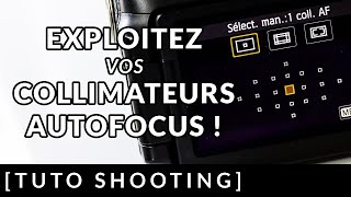 EXPLOITEZ vos COLLIMATEURS AUTOFOCUS [upl. by Eilagam]