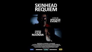 Skinhead Requiem 2013 FULL MOVIE [upl. by Reifnnej]