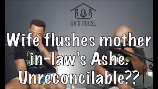 Wife flushes mother inlaw’s Ashe Unreconcilable [upl. by Ardnauqal]