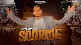 Soorme Official Song Gopi Longia  Latest Punjabi Songs 2024  New Punjabi Song 2024 [upl. by Eisiam]