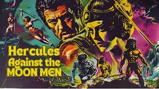 Hercules Against the Moon Men 1964  Alan Steel  Jany Clair  Anna Maria Polani  Carlo Franci [upl. by Ridglea922]