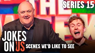 Mock the Week Series 15 EVERY SINGLE Scenes Wed Like To See 😂 Jokes On Us [upl. by Hooge100]