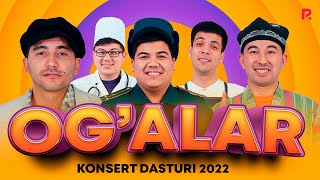 Ogalar jamoasi  2022 yilgi konsert dasturi [upl. by Anai]