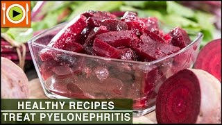 Healthy Recipes to Treat Pyelonephritis [upl. by Einhapets]