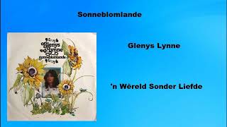 Glenys Lynne  n Wêreld Sonder Liefde [upl. by Amado]