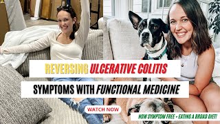 Reversing Ulcerative Colitis Symptoms with Functional Medicine [upl. by Frans323]