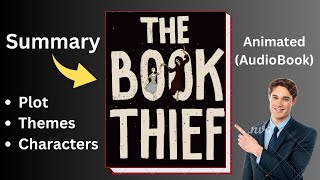 The Book Thief 2005 By Markus Zusak Summary amp Explanation Animated Audiobook [upl. by Ranitta]