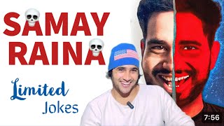 SAMAY RAINA JOKES [upl. by Nnyl495]