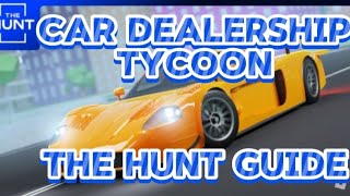 Car Dealership Tycoon The Hunt Guide  Roblox [upl. by Erhart]