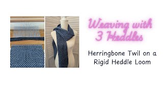 Herringbone Twill on the Rigid Heddle Loom [upl. by Mercedes]