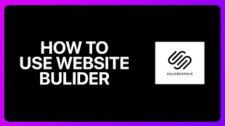 How To Use Squarespace Website Builder Tutorial [upl. by Farrington450]