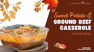 Sweet Potato and Ground Beef Casserole [upl. by Artemisa]