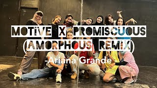 Motive X Promiscuous Amorphous Remix  Ariana Grande  Hip Hop  Dance Choreography [upl. by Concoff]