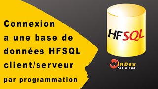 Connexion HFSQL Client serveur [upl. by Fasa441]