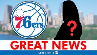 The Philadelphia 76ers Got MORE Great News That No One Is Talking About… [upl. by Flori]