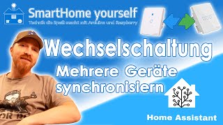 Wechselschaltung in Home Assistant mit Automation Templating und Entwickler Werkzeuge [upl. by Haibot]