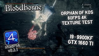 Bloodborne PC shadPS4 v021 Orphan of Kos Performance Test [upl. by Gerstein538]