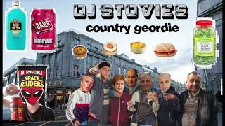 DJ Stovies  Country Geordie [upl. by Vernita]