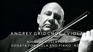 Nikolay Roslavets Sonata for Viola amp Piano Nr 1 Andrey Gridchuk Viola [upl. by Friede]