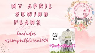 My April sewing plans 2024 sewaprilblouse24 [upl. by Procora]