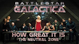 Battlestar Galatica How Great it is  The Neutral Zone [upl. by Harak97]