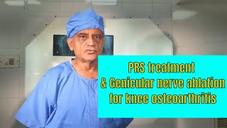 PRS treatment knee osteoarthritis with alcohol ablation of genicular nerves [upl. by Anaehr735]