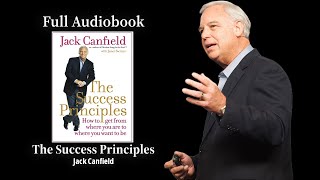 The Success Principles by Jack Canfield  Full Audiobook [upl. by Joyann599]