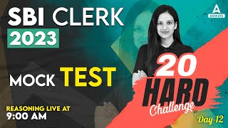 Mock Test for SBI Clerk 2023  Day 12  SBI Clerk Reasoning Mock Test Analysis 2023 [upl. by Anidnamra]