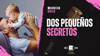 AUDIOLIBRO en español completo DOS PEQUEÑOS SECRETOS  novela romántica [upl. by Aliuqat]