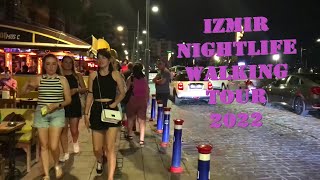 IZMIR Nightlife Alsancak Walking Tour 4k 2022  Turkey [upl. by Ayhdiv906]