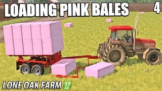 PINK BALES  Lone Oak Farm  Farming Simulator 17  4 [upl. by Naamann45]