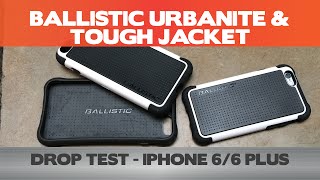 Drop Tests  Ballistic Tough JacketUrbanite  iPhone 66 Plus [upl. by Eetsirk]