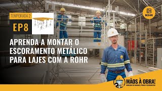 Aprenda a montar o escoramento metálico para lajes com a ROHR [upl. by Asp]