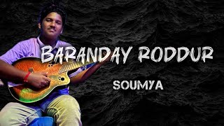 Baranday Roddur  Bhumi Band  Soumya amp Prince [upl. by Aremahs]