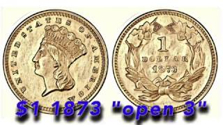 Another great historical gold coin this time a 1 1873 quotopen 3quot arrives [upl. by Nidorf]