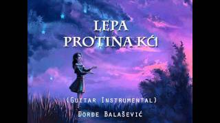 Đorđe Balašević  Lepa Protina Kći guitar instrumental  cover [upl. by Hsima956]