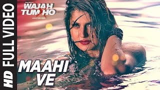 Maahi Ve Full Video Song Wajah Tum Ho  Neha Kakkar Sana Sharman Gurmeet  Vishal Pandyamusic [upl. by Amling]