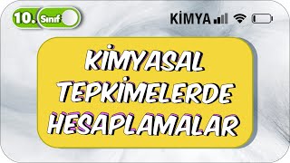 KİMYASAL TEPKİMELERDE HESAPLAMALAR  Soru Çözümü  10 Sınıf Kimya 2023 [upl. by Mauretta832]