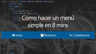 Como hacer un menú simple en 8 minutos con HTML y CSS [upl. by Shrier717]