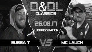 Bubba T vs MC Lauch DampDL0063 Ludwigshafen  2017 [upl. by Nizam274]