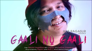 Gaali No Gaali  BCS Ragasur  Official Music Video  2022 New Song [upl. by Eaner]