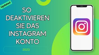 So deaktivieren Sie das INSTAGRAMKonto im Jahr 2023  INSTAKonto löschen [upl. by Airbas551]