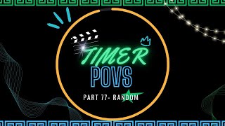 TIMER POVS RANDOM part 77 [upl. by Lilac]