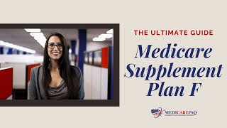 The Ultimate Guide for Medicare Supplement Plan F [upl. by Haziza]