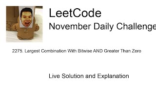 2275 Largest Combination With Bitwise AND Greater Than Zero  Day 730 Leetcode November Challenge [upl. by Ahtrim]