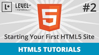 HTML5 Tutorials 2  Starting Your First HTML5 Site [upl. by Peale]