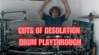 Cuts of Desolation  Drum Playthrough [upl. by Corabel]